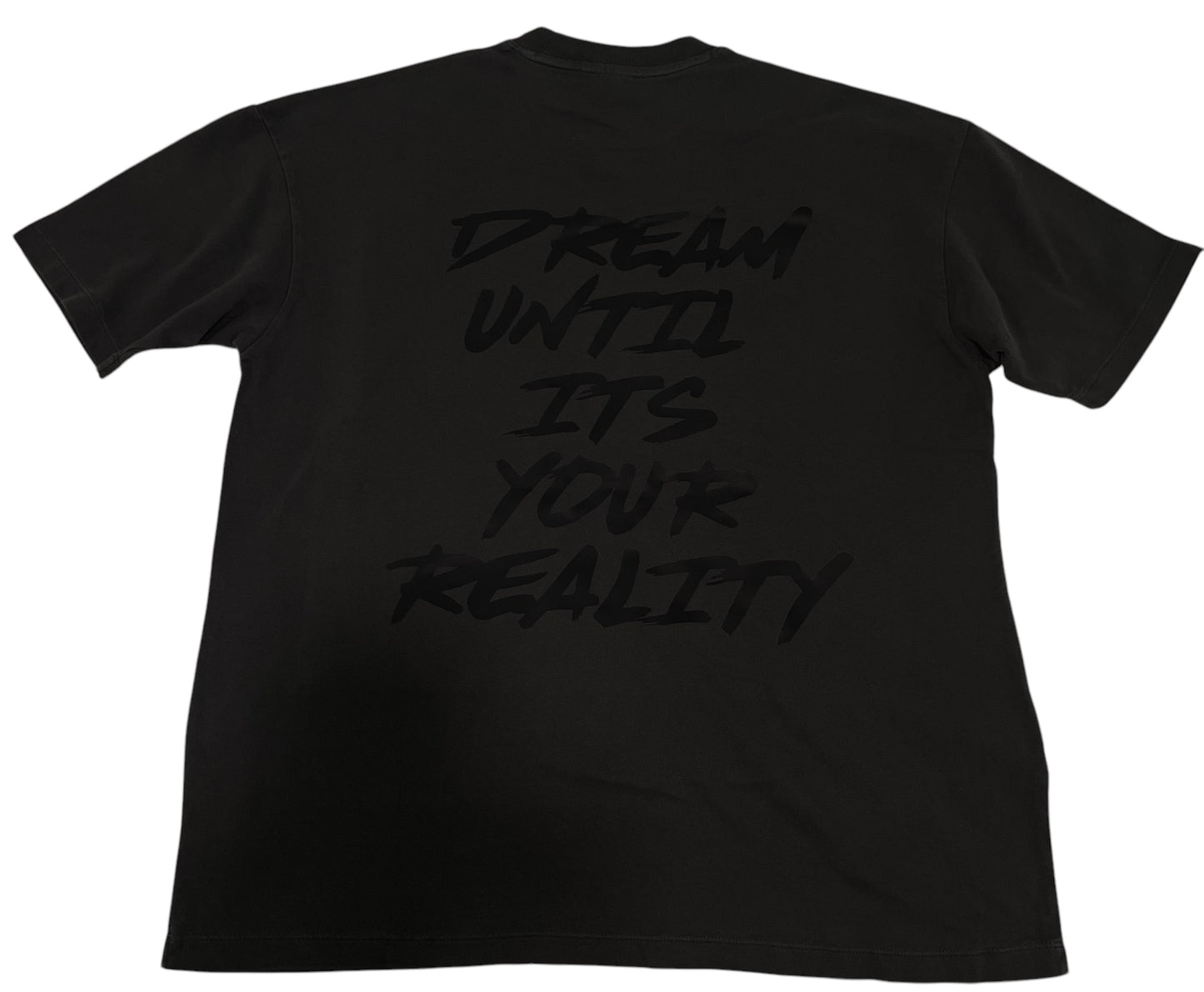 Dream Until Its Your Reality Tee